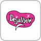 Dejaview
